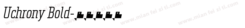 Uchrony Bold字体转换